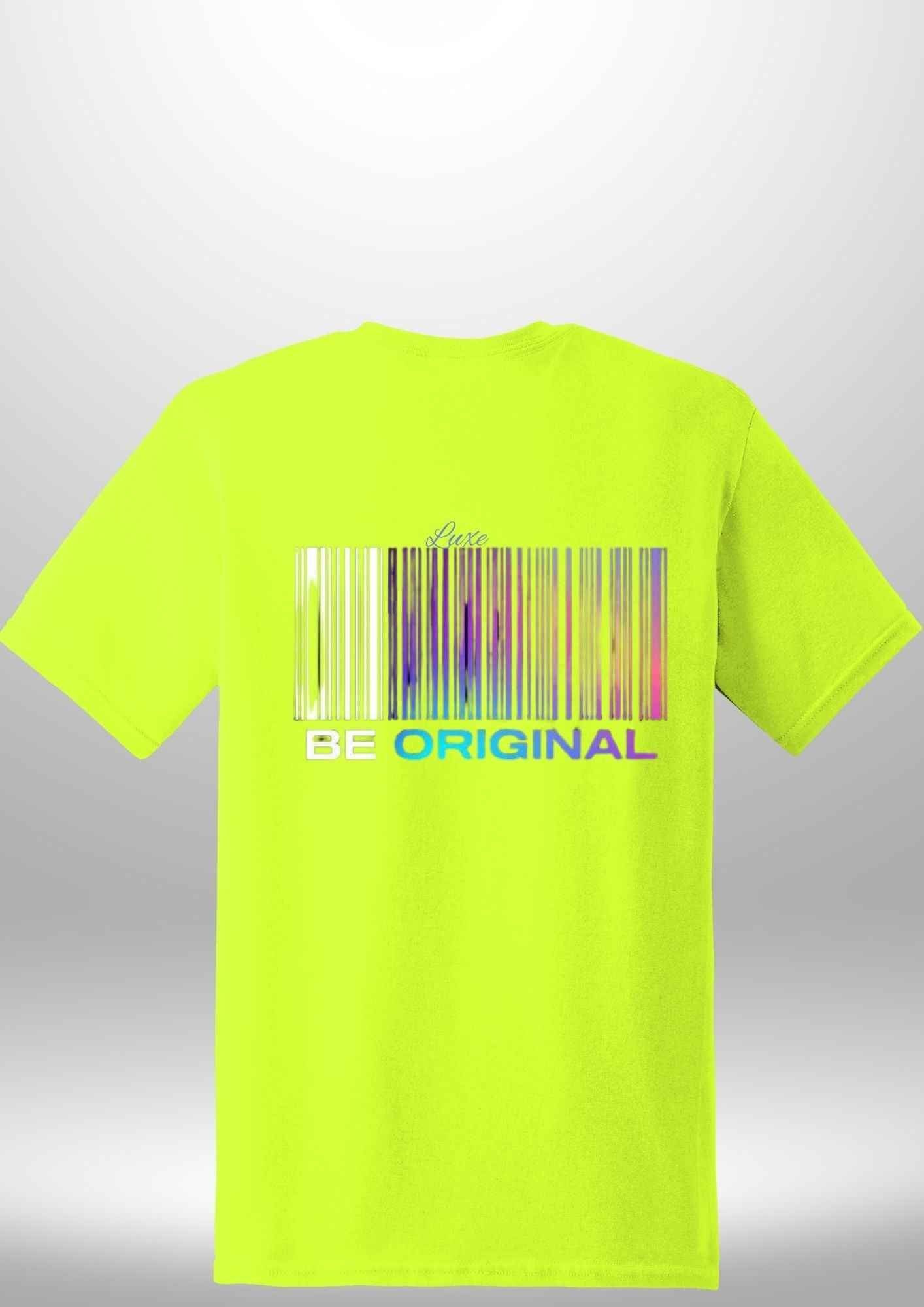 "Be Original" Luxe T-Shirt by Luxe Custom Designer