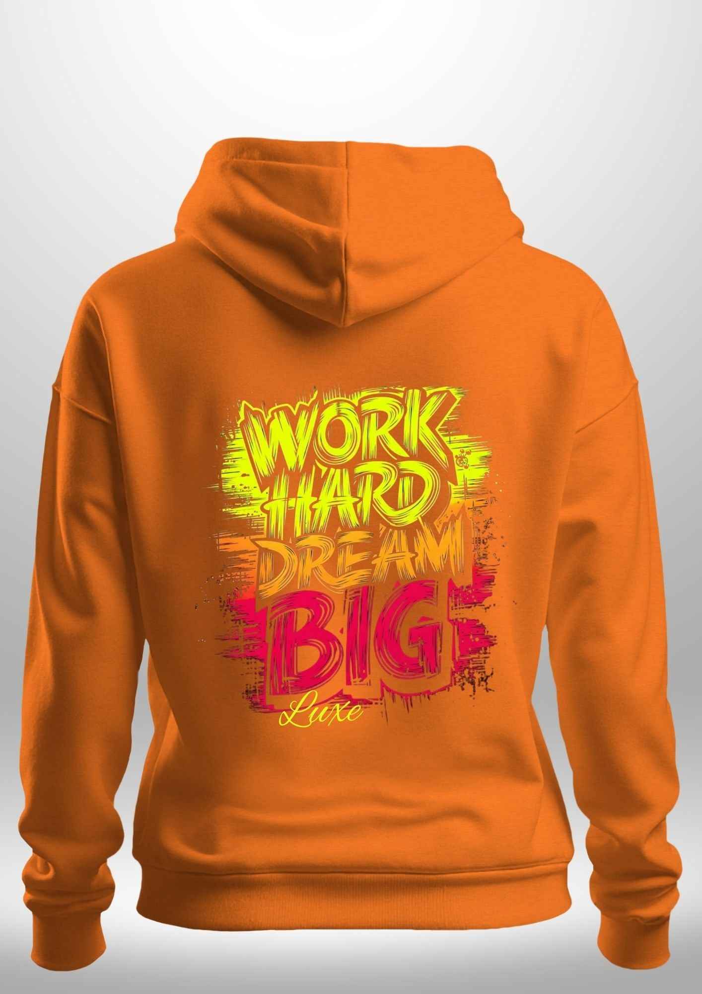 "Work Hard Dream Big" Hoodie by Luxe-Custom-Designer