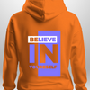 "Believe In Yourself" Luxe Hoodie by Luxe-Custom-Designer