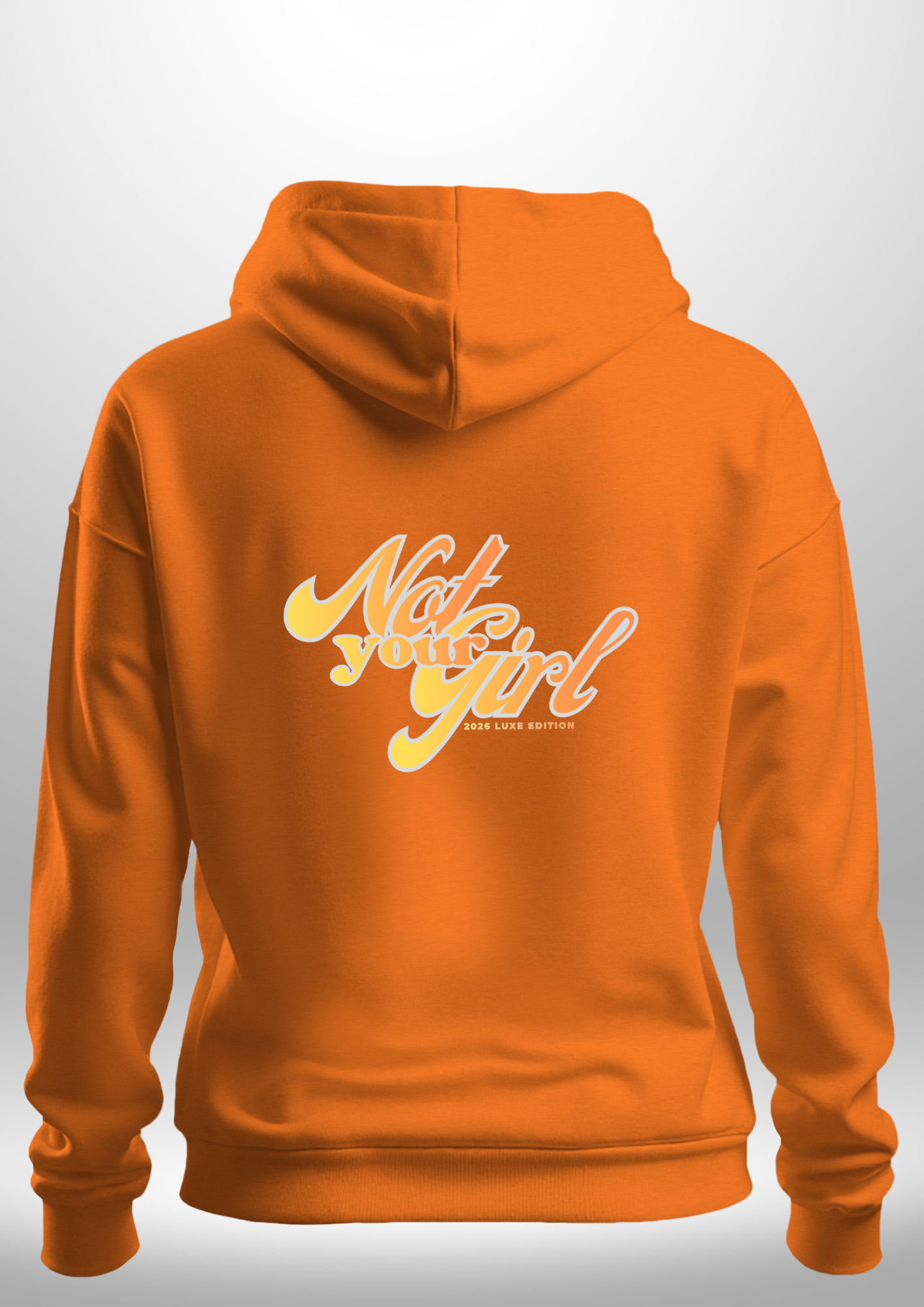 Not Your Girl Hoodie by Luxe Custom Designer