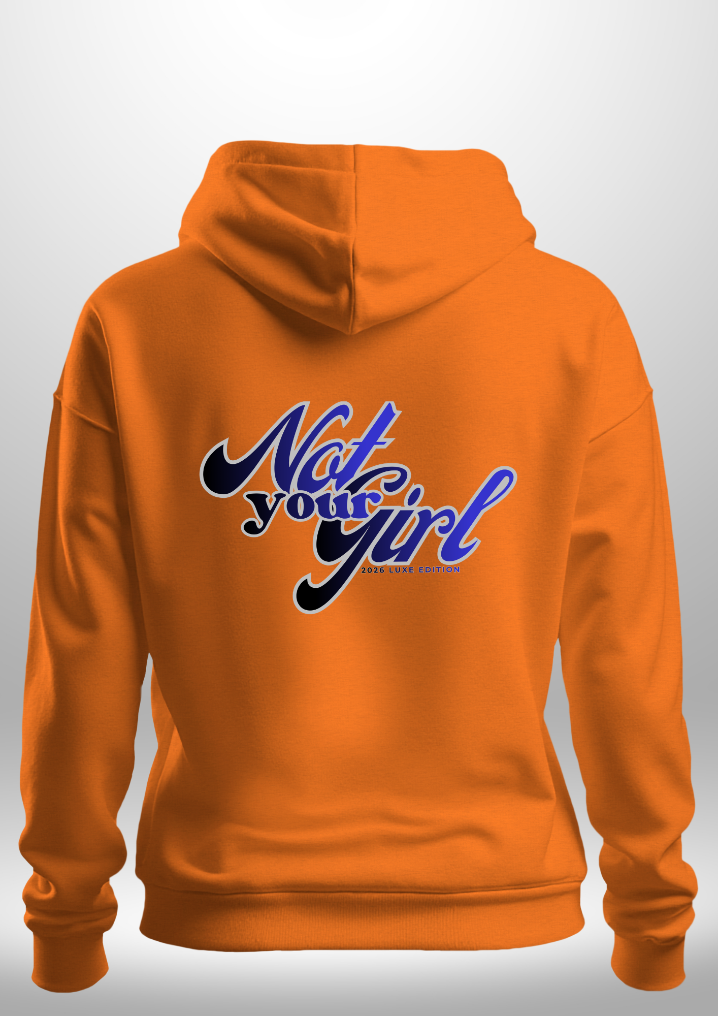 Not Your Girl Hoodie by Luxe Custom Designer