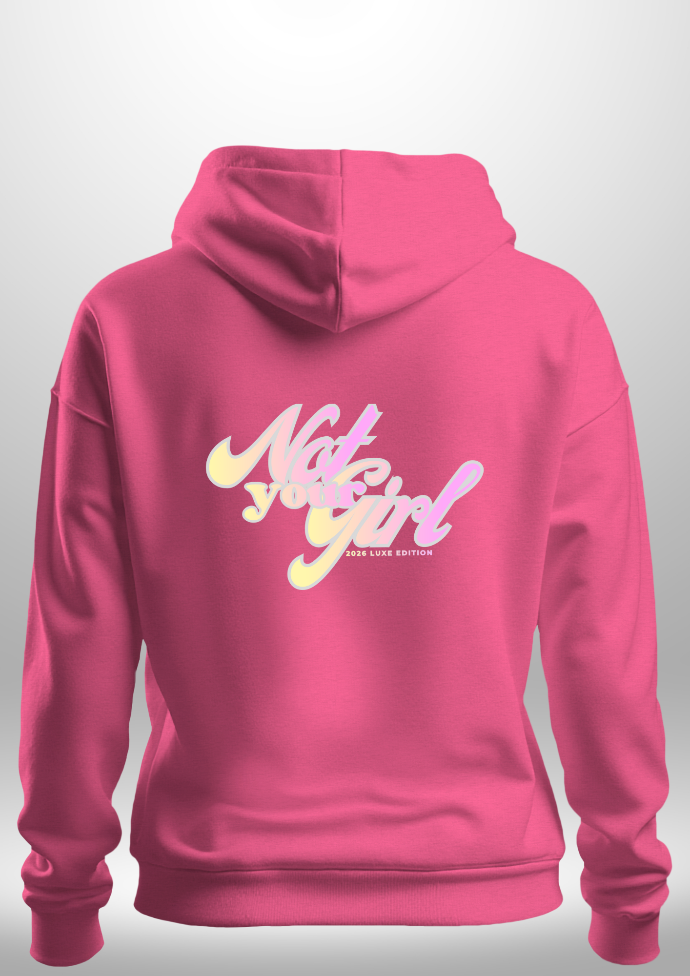 Not Your Girl Hoodie by Luxe Custom Designer