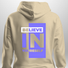 "Believe In Yourself" Luxe Hoodie by Luxe-Custom-Designer