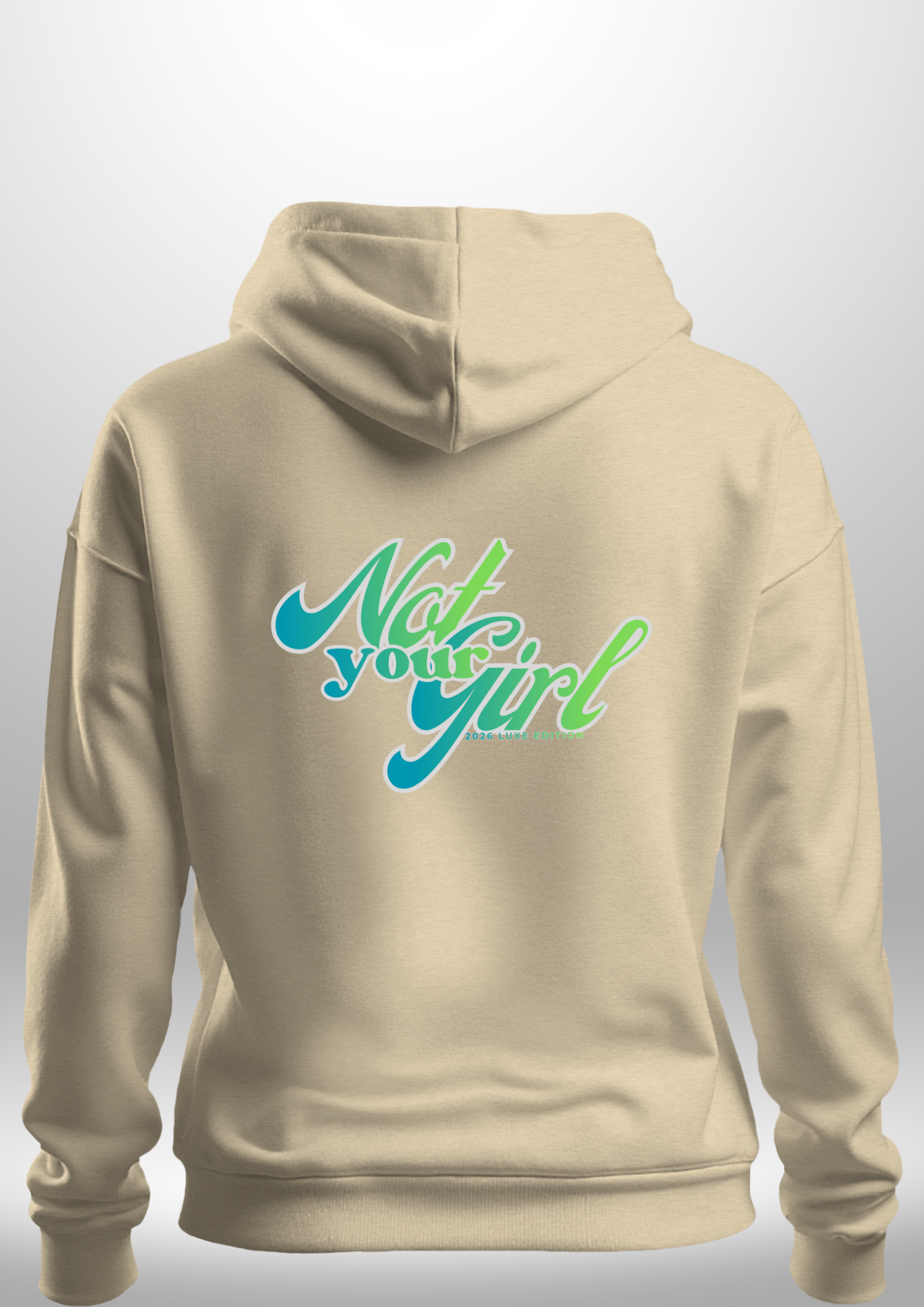 Not Your Girl Hoodie by Luxe Custom Designer