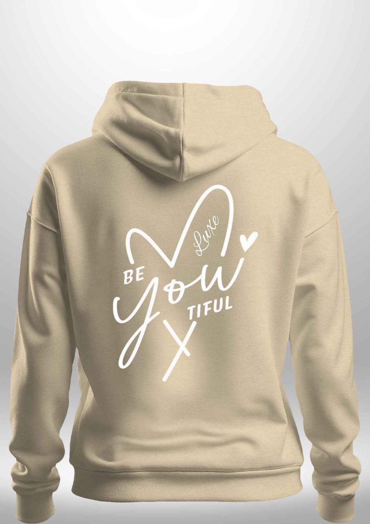 "BeYOUtiful" Luxe Hoodie by Luxe-Custom-Designer