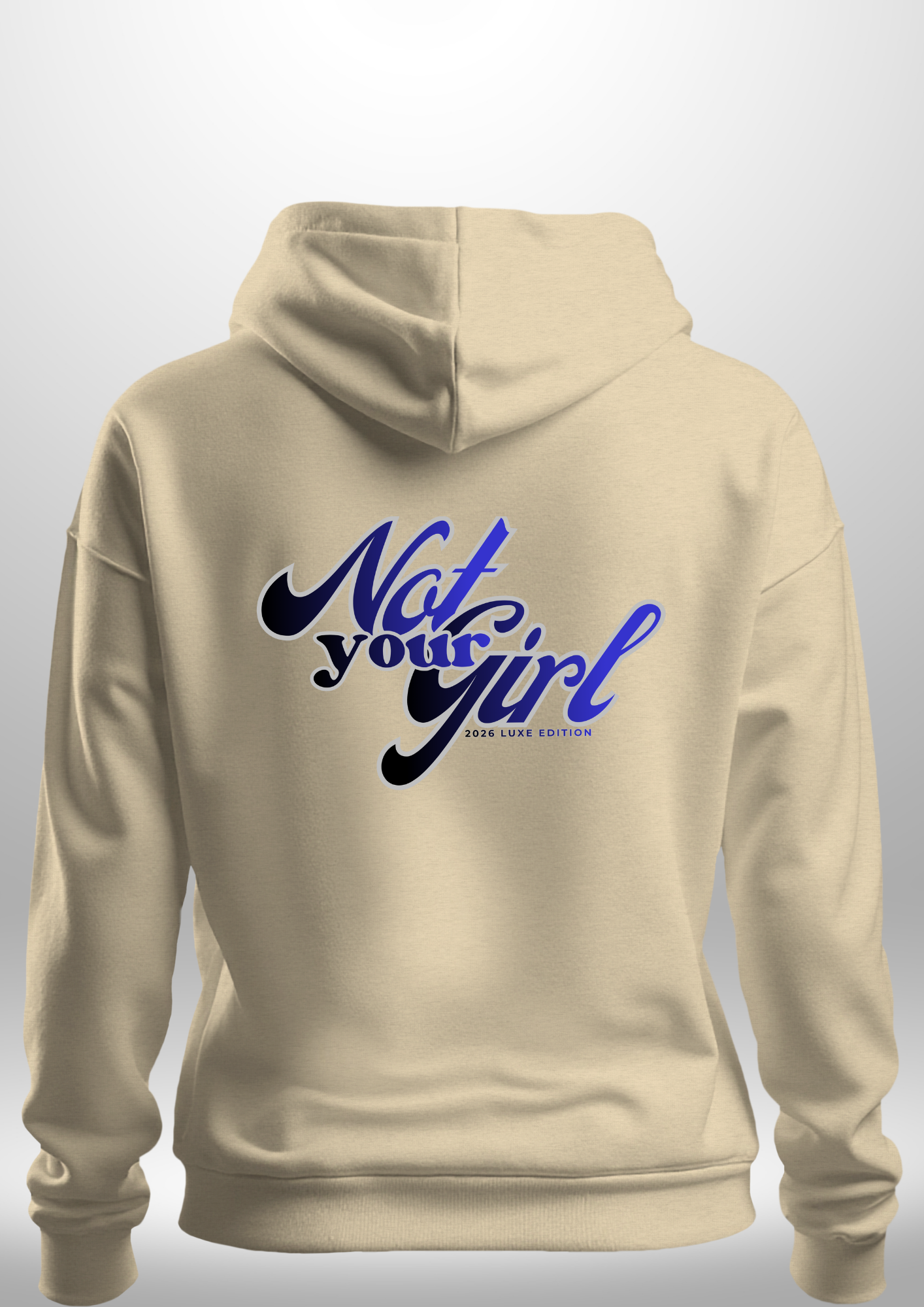 Not Your Girl Hoodie by Luxe Custom Designer