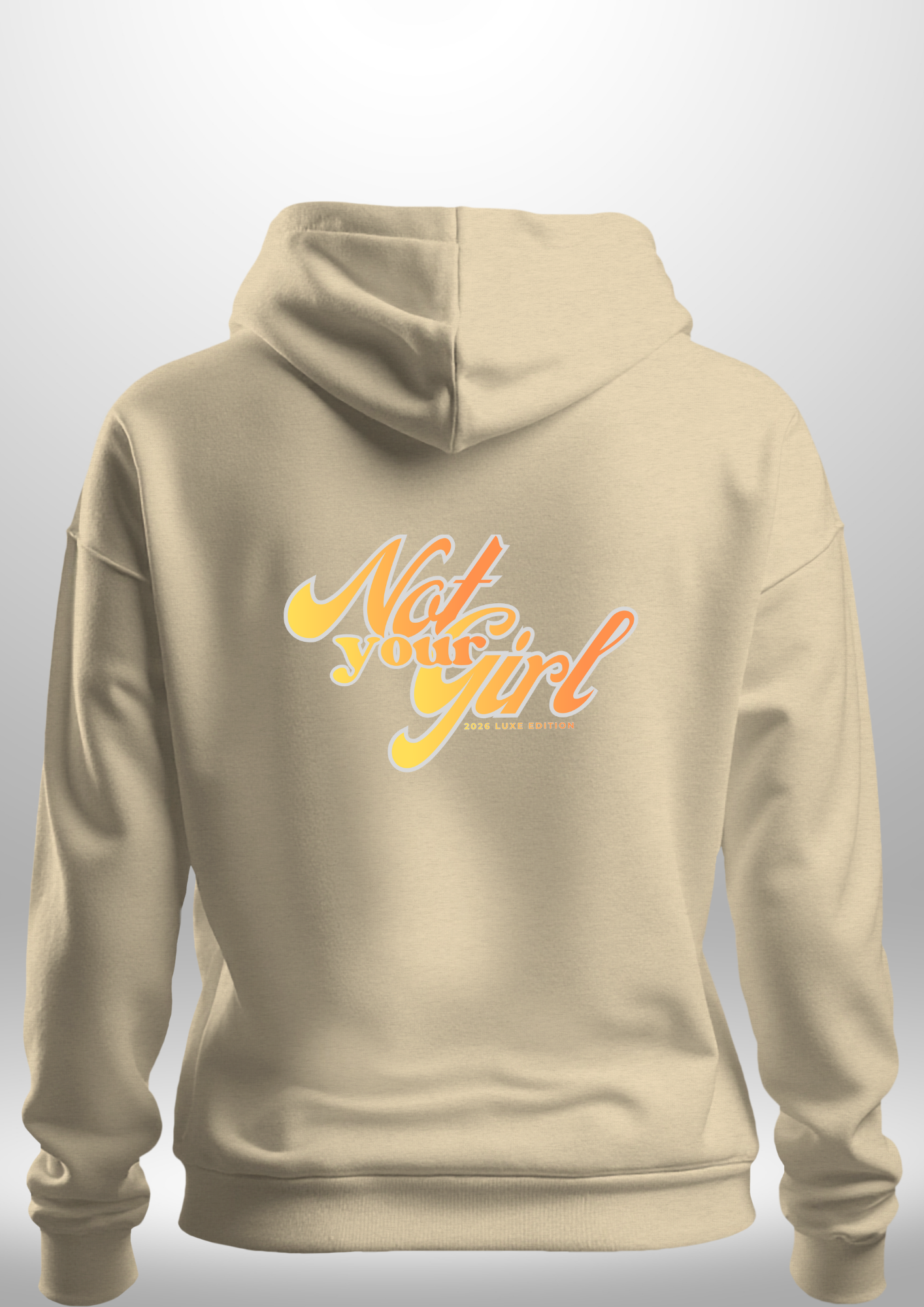 Not Your Girl Hoodie by Luxe Custom Designer