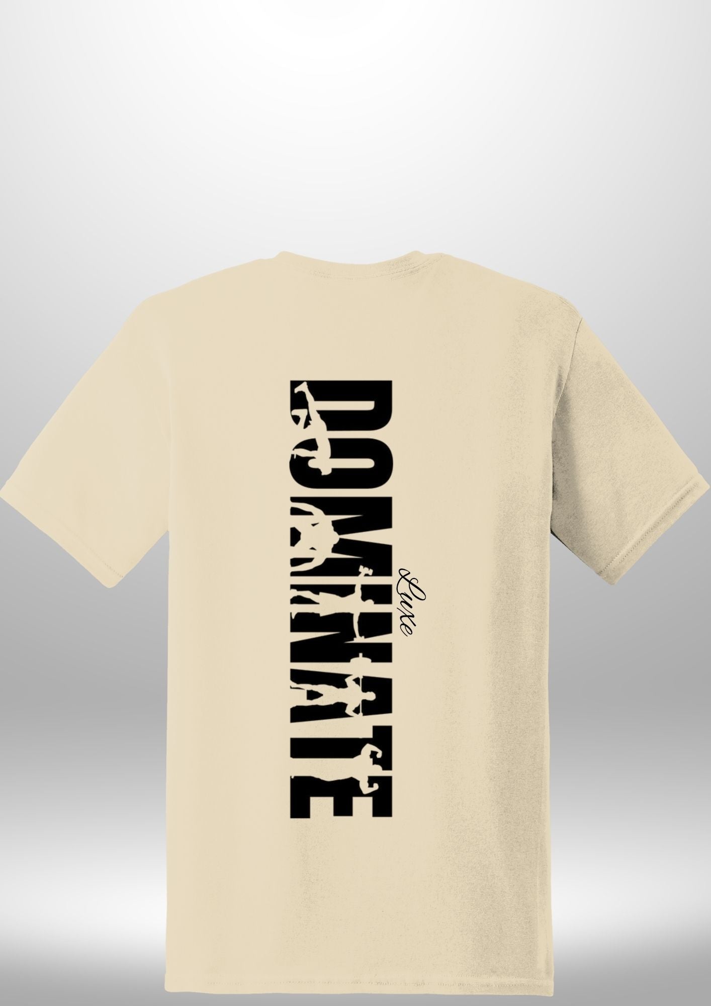 Luxe Custom "DOMINATE" T-Shirt by Luxe-Custom-Designer