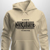 Positive Hoodie by Luxe Custom Designer