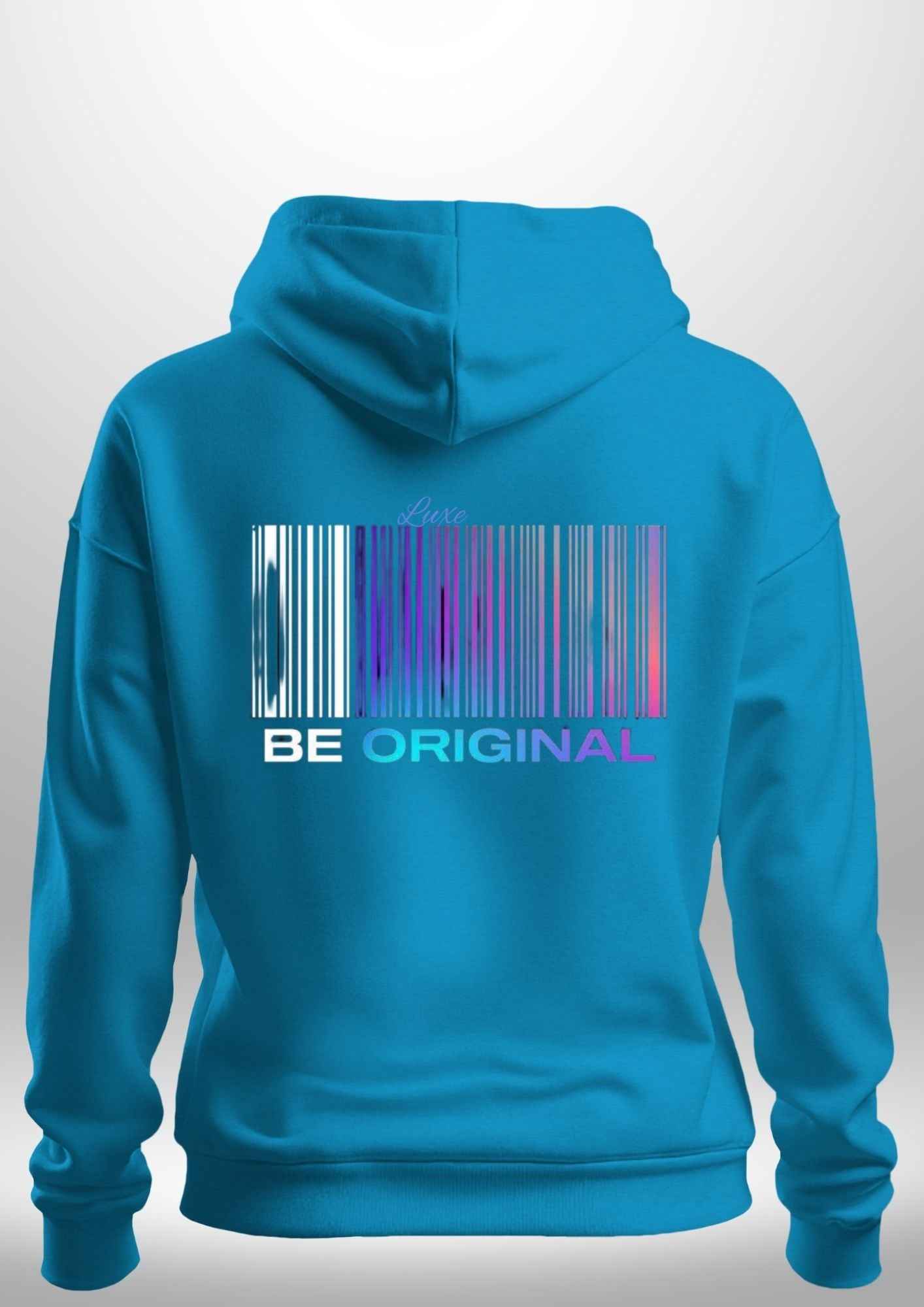 "Be Original" Luxe Hoodie by Luxe Custom Designer