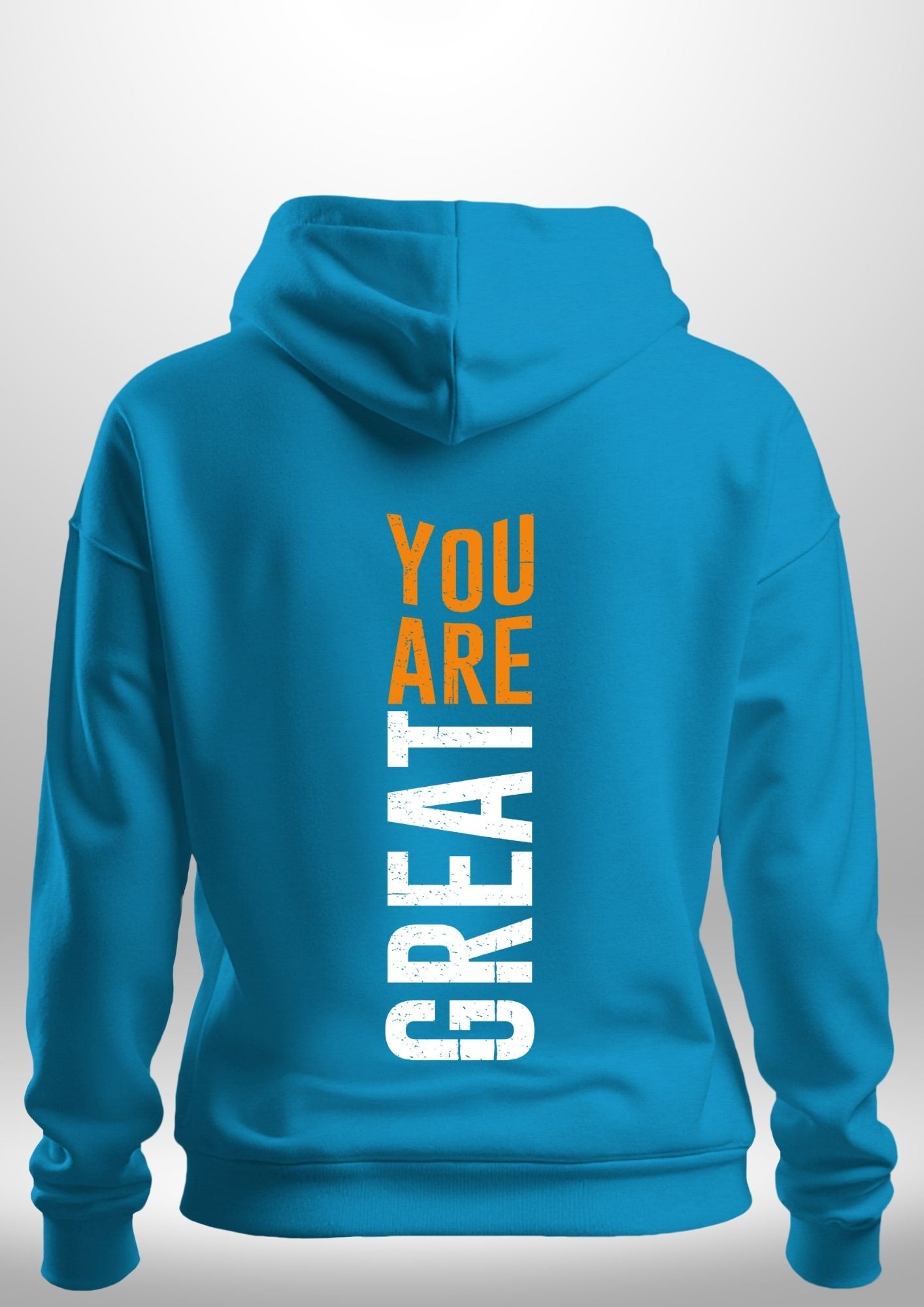 You Are Great Hoodie by Luxe Custom Designer