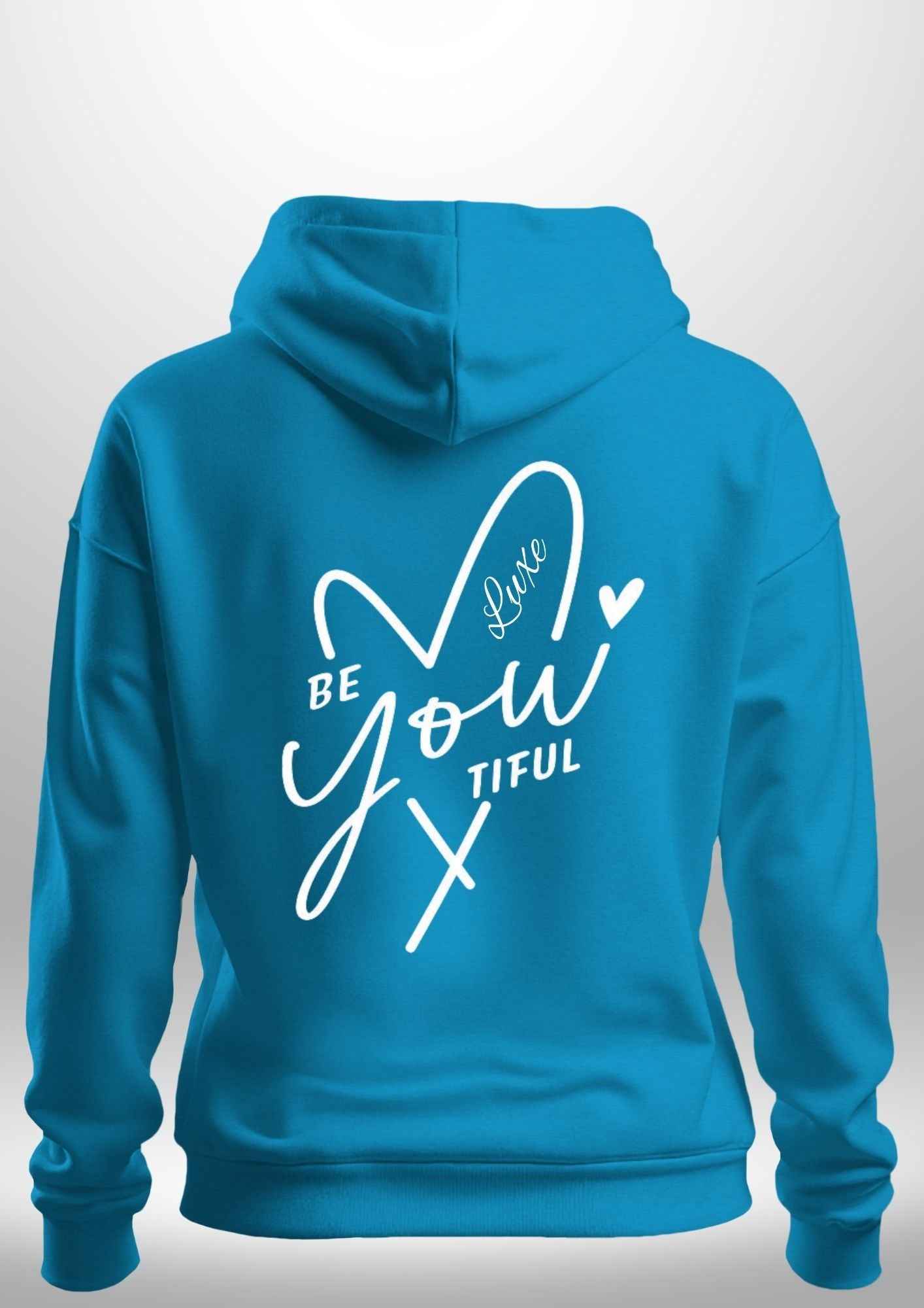 "BeYOUtiful" Luxe Hoodie by Luxe-Custom-Designer