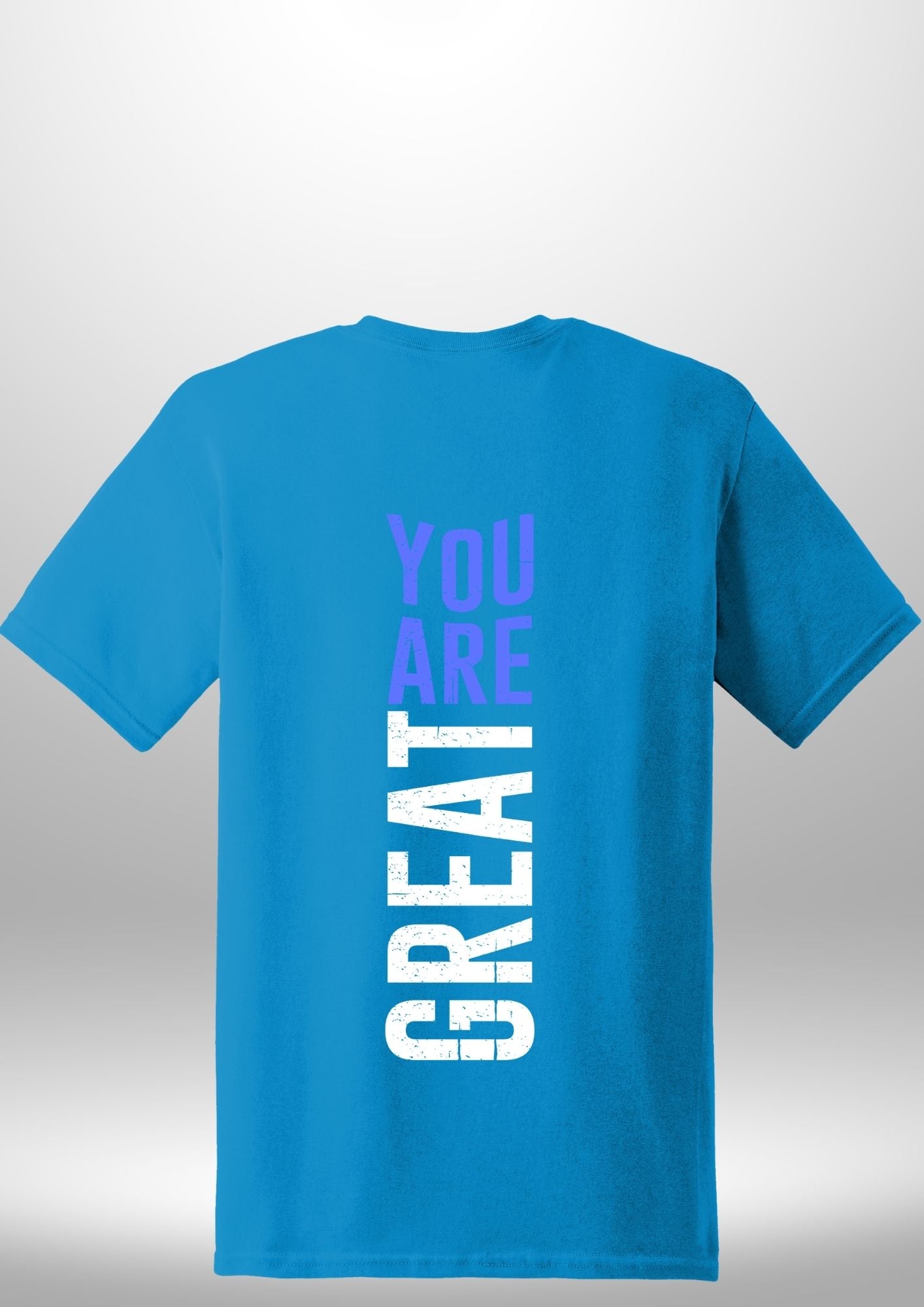 You Are Great T-Shirt by Luxe-Custom-Designer