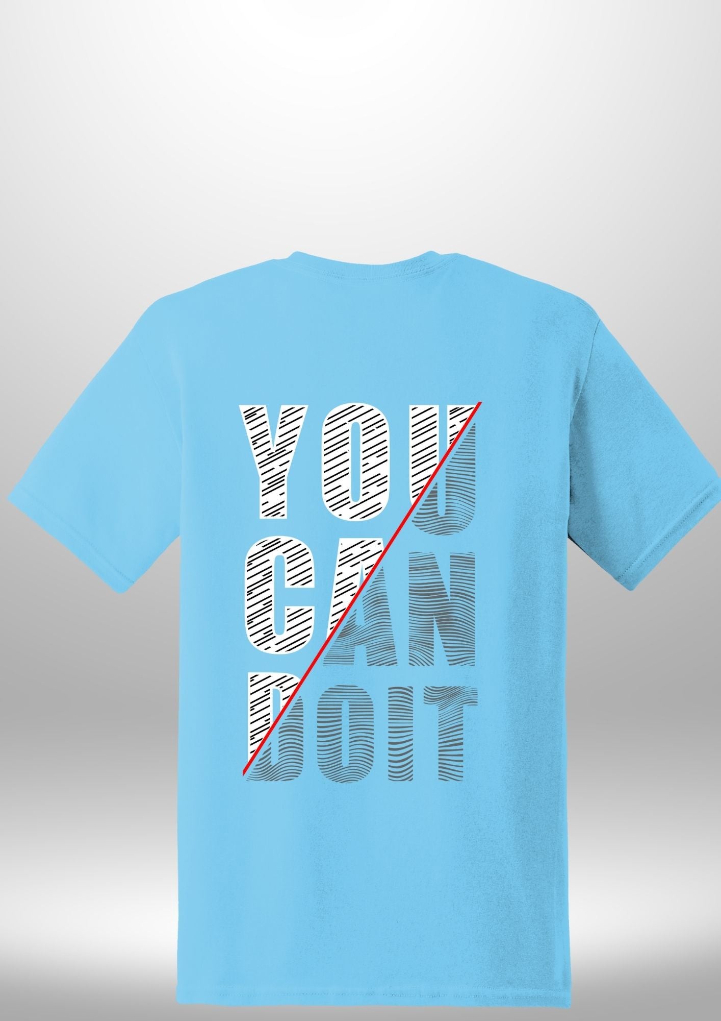 You Can Do It T-Shirt by Luxe-Custom-Designer