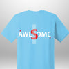 Luxe Custom "AWESOME" T-Shirt by Luxe-Custom-Designer