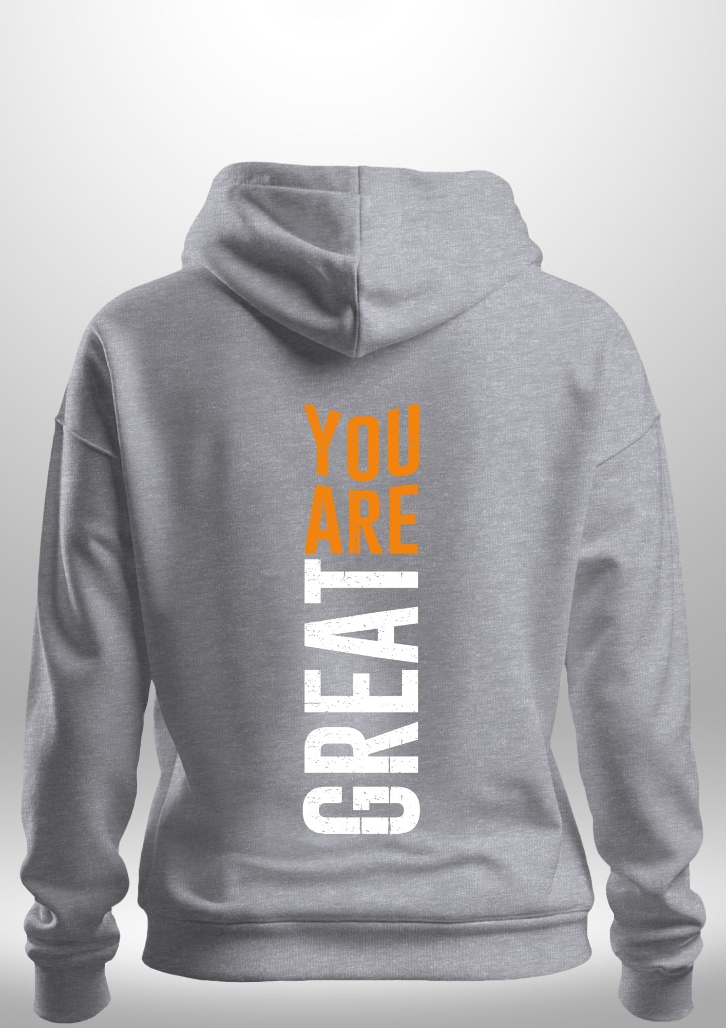 You Are Great Hoodie by Luxe Custom Designer