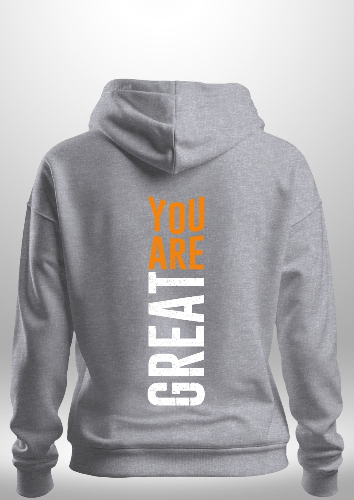 You Are Great Hoodie by Luxe Custom Designer