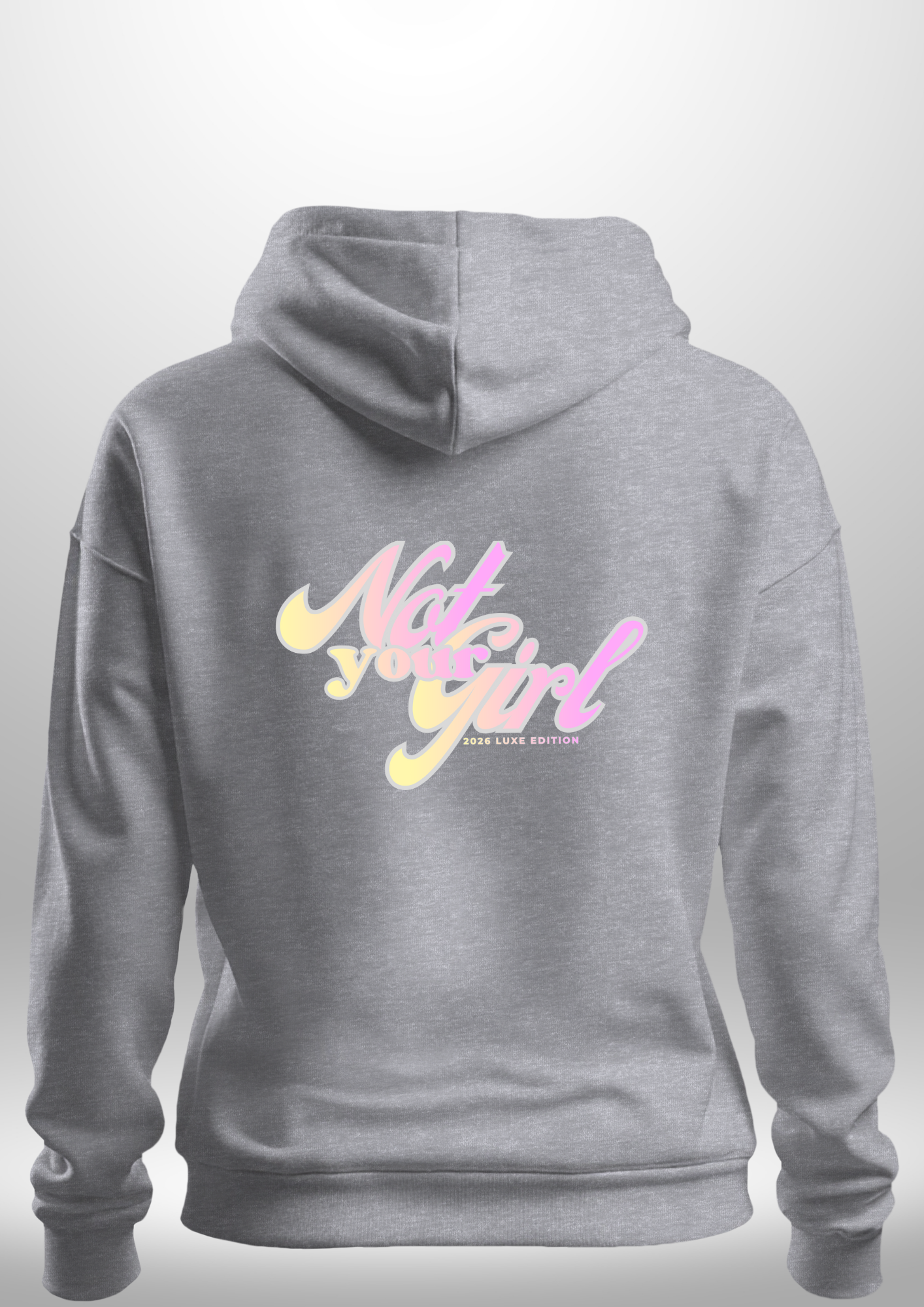 Not Your Girl Hoodie by Luxe Custom Designer