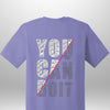 You Can Do It T-Shirt by Luxe-Custom-Designer