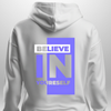 "Believe In Yourself" Luxe Hoodie by Luxe-Custom-Designer