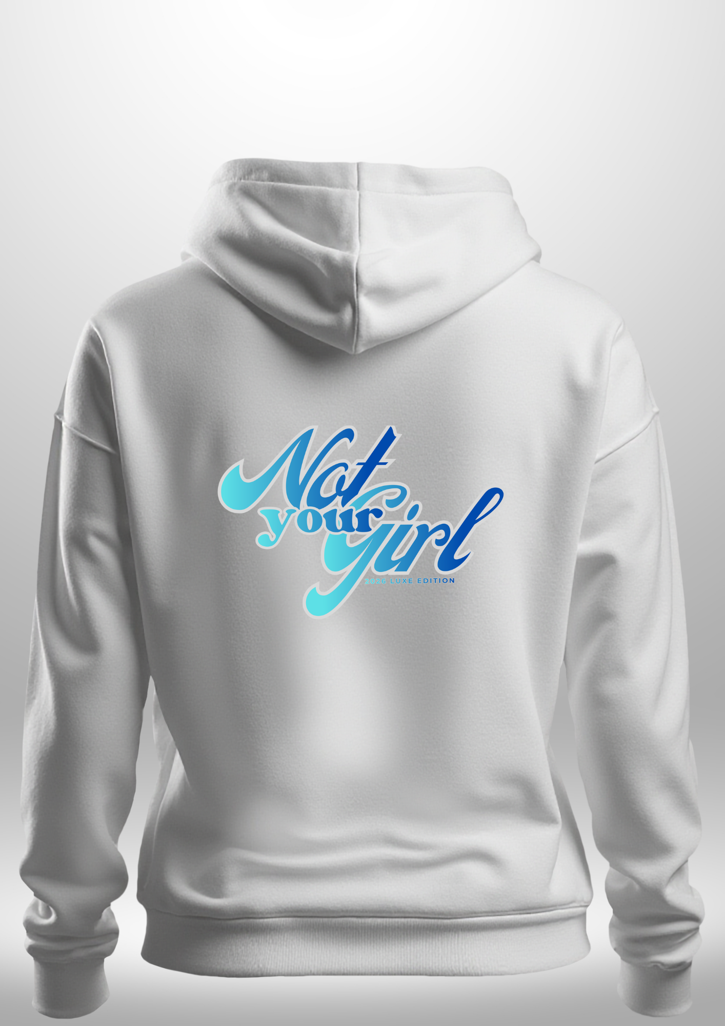 Not Your Girl Hoodie by Luxe Custom Designer