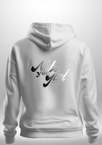Not Your Girl Hoodie 2026 Luxe Edition