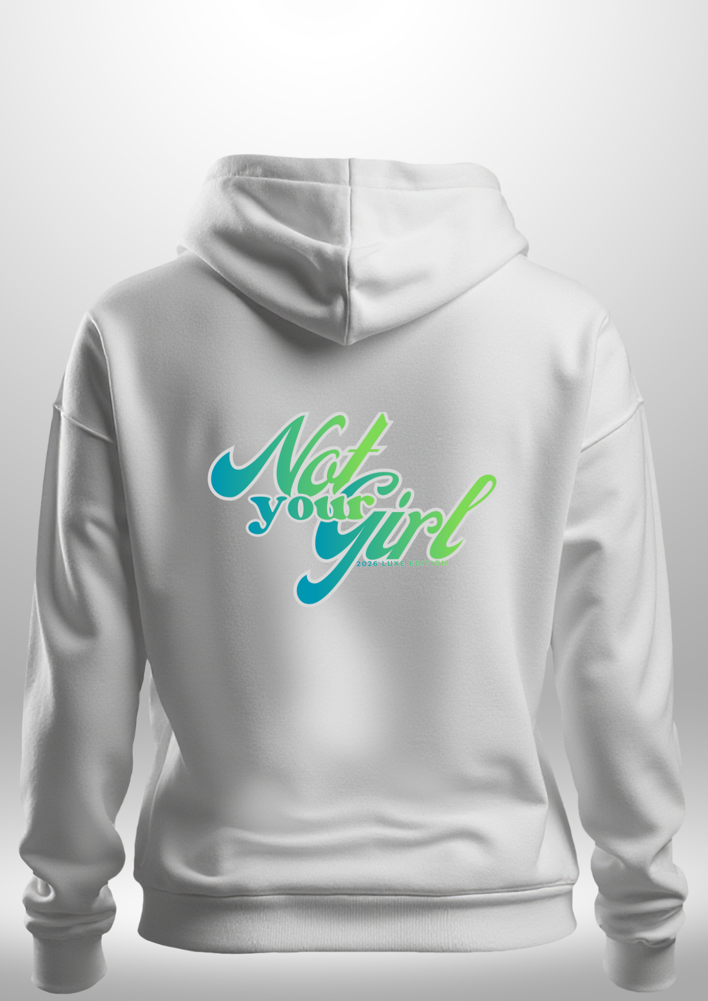 Not Your Girl Hoodie by Luxe Custom Designer