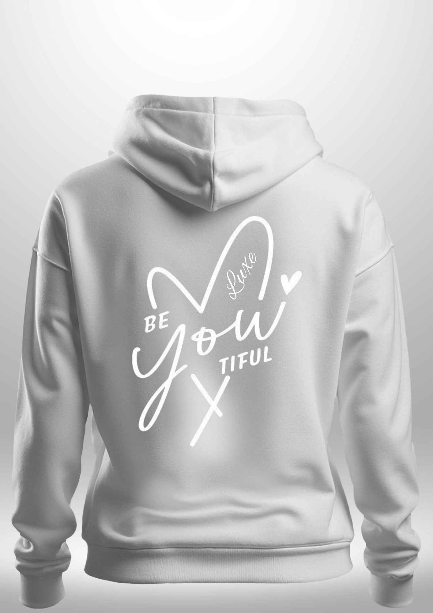 "BeYOUtiful" Luxe Hoodie by Luxe-Custom-Designer