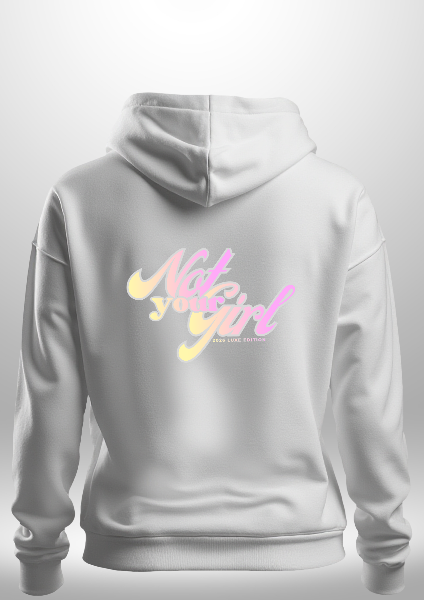 Not Your Girl Hoodie by Luxe Custom Designer