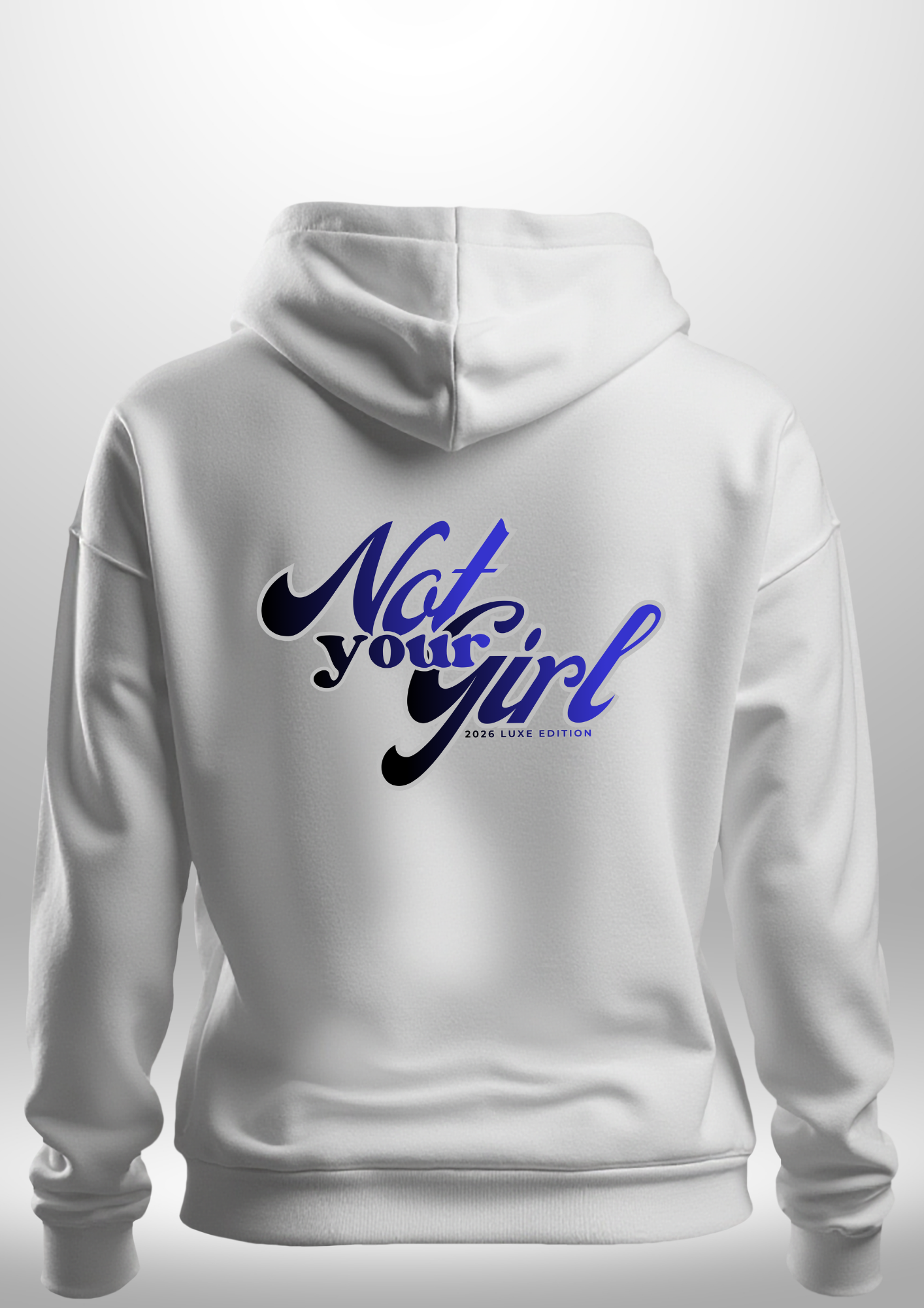 Not Your Girl Hoodie by Luxe Custom Designer