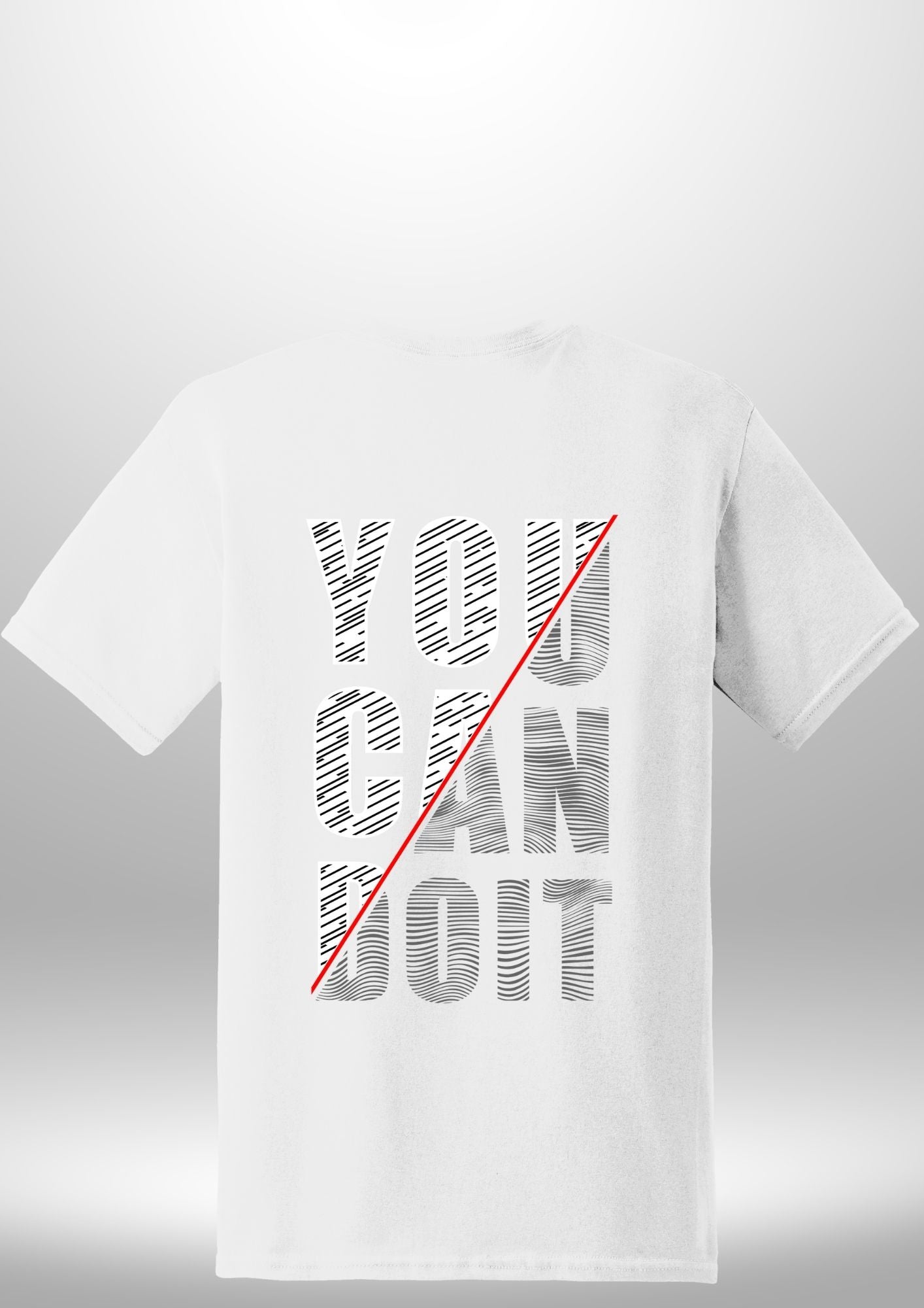 You Can Do It T-Shirt by Luxe-Custom-Designer