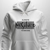 Positive Hoodie by Luxe Custom Designer
