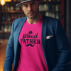 Proud Father T-Shirt by Luxe-Custom-Designer