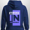 "Believe In Yourself" Luxe Hoodie by Luxe-Custom-Designer