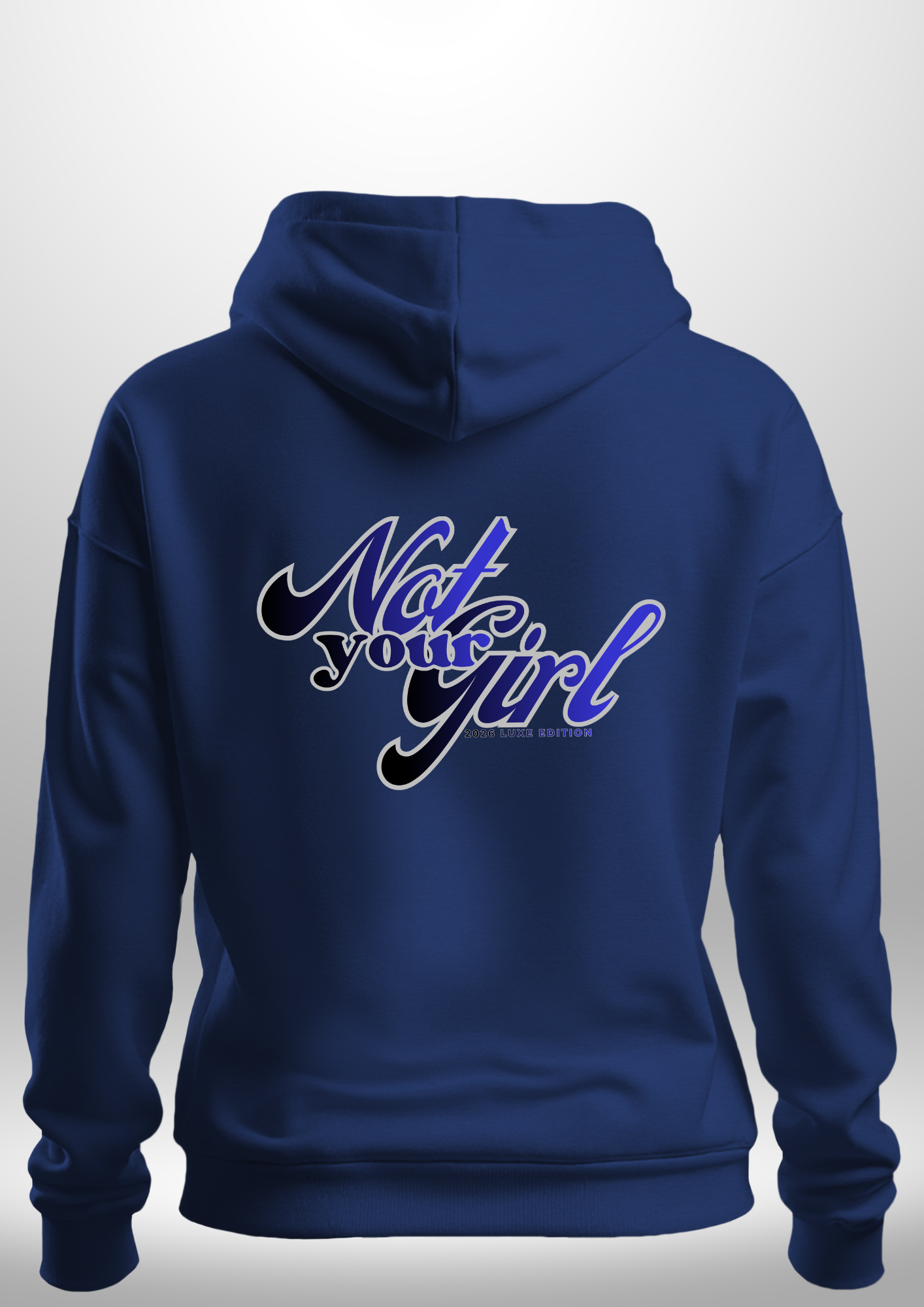Not Your Girl Hoodie by Luxe Custom Designer