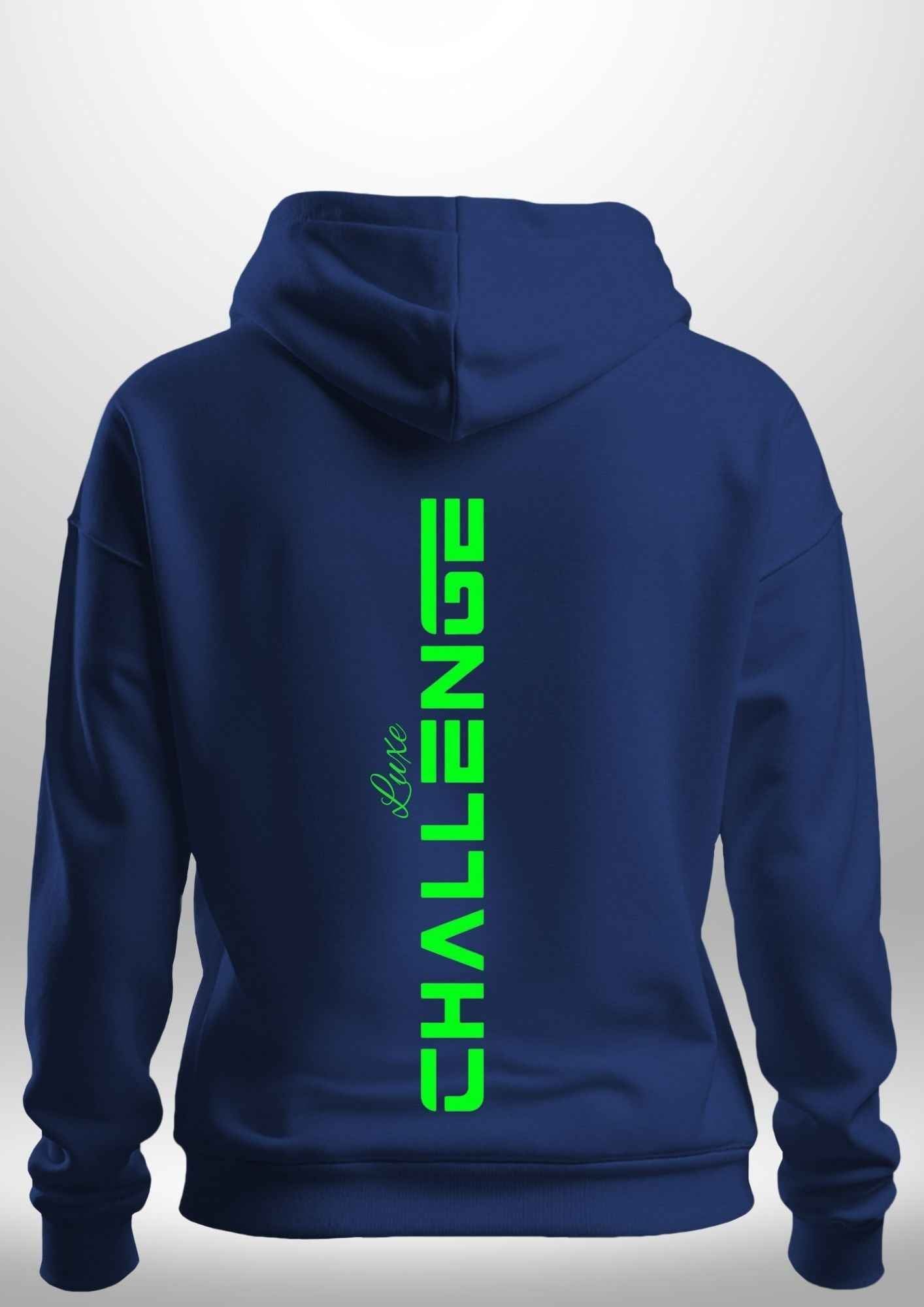 "Challenge" Luxe Hoodie by Luxe Custom Designer