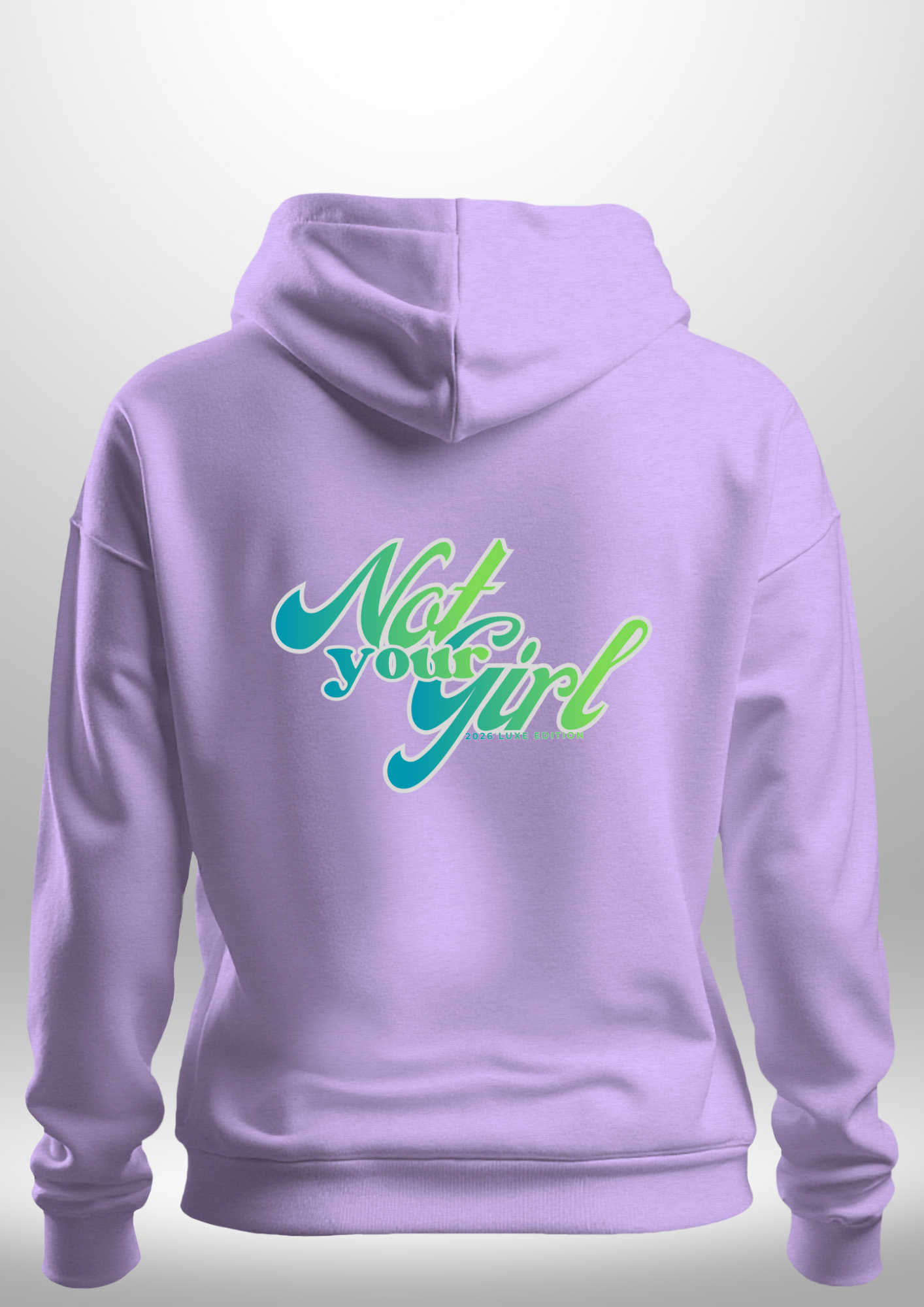 Not Your Girl Hoodie by Luxe Custom Designer