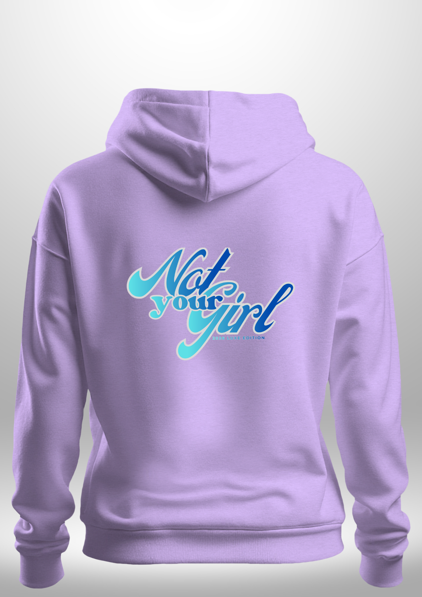 Not Your Girl Hoodie by Luxe Custom Designer