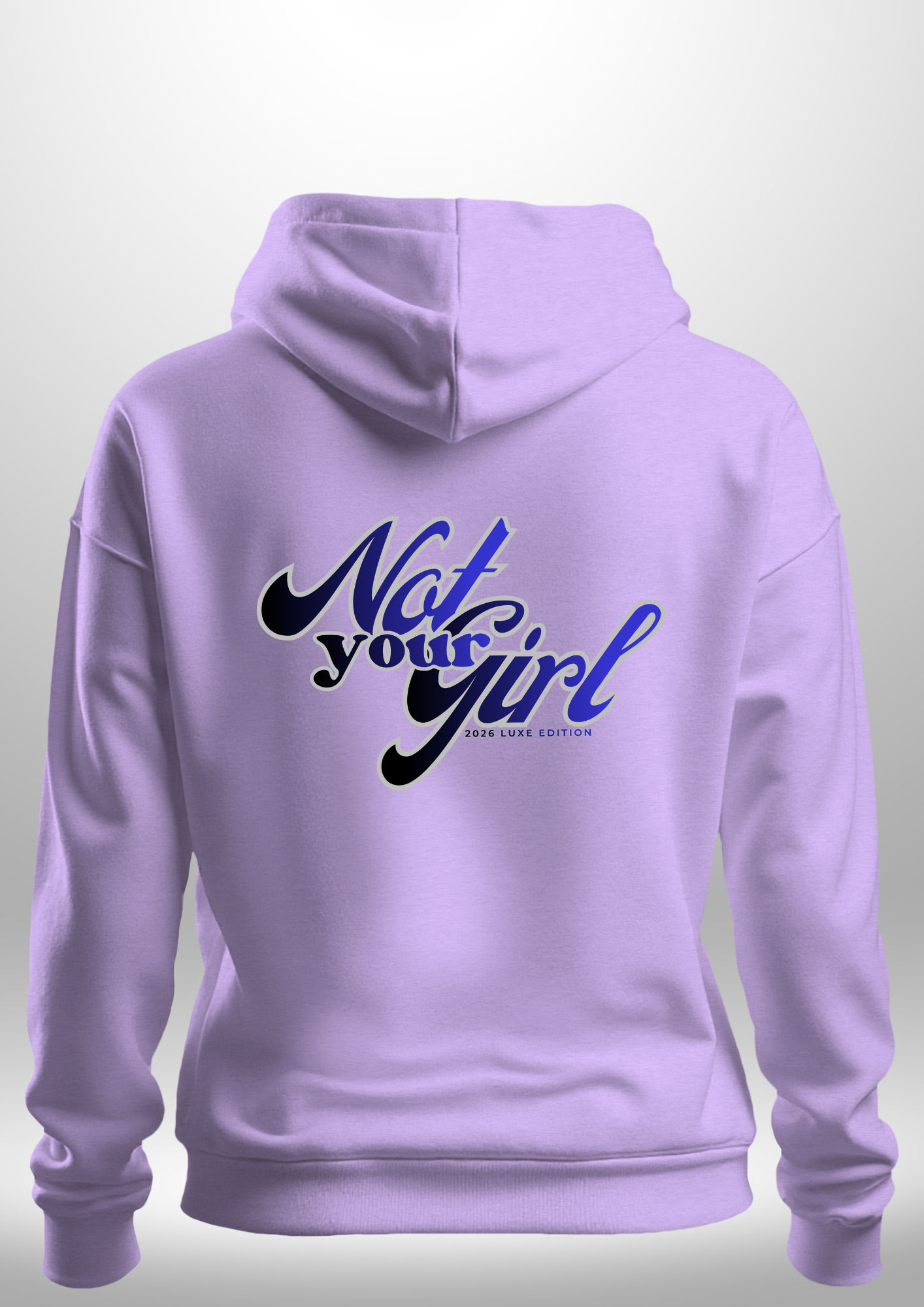 Not Your Girl Hoodie by Luxe Custom Designer