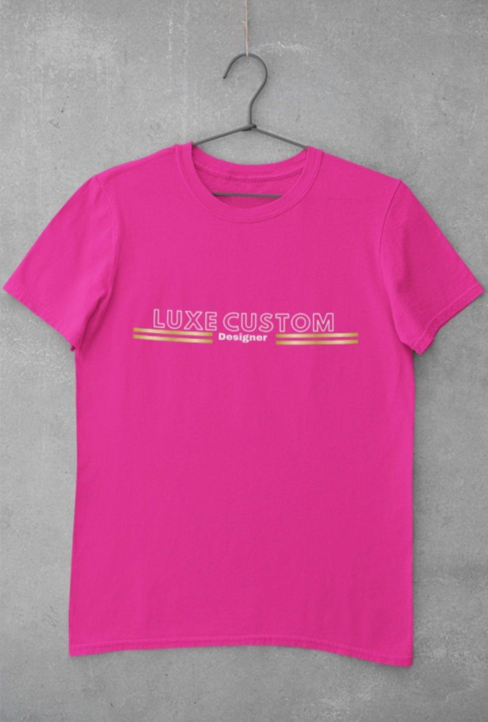 Deluxe T-Shirt by Luxe-Custom-Designer