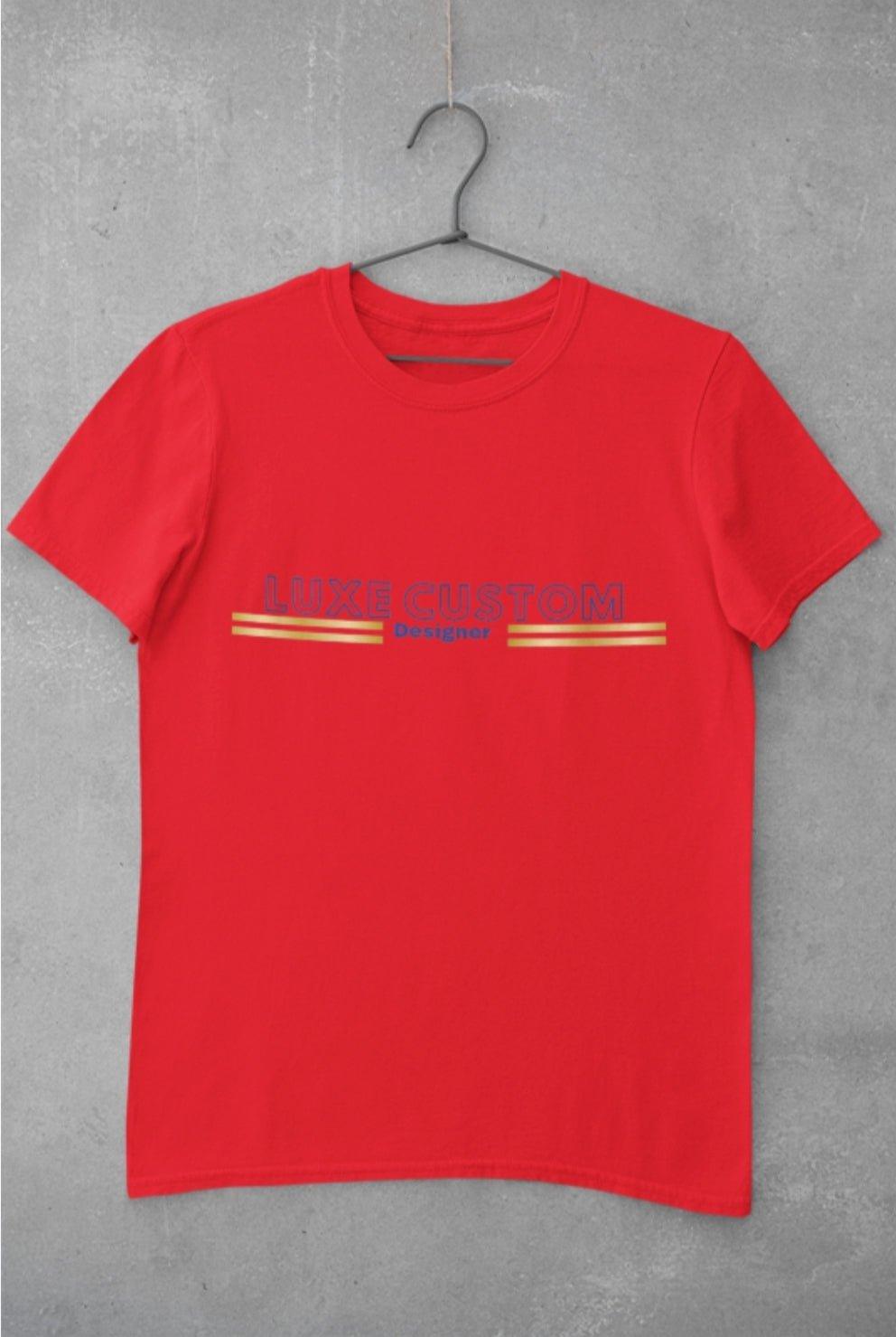 Deluxe T-Shirt by Luxe-Custom-Designer