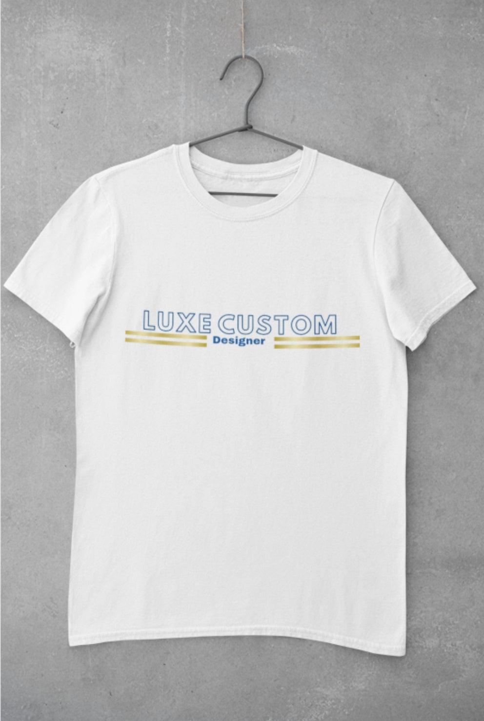 Deluxe T-Shirt by Luxe-Custom-Designer